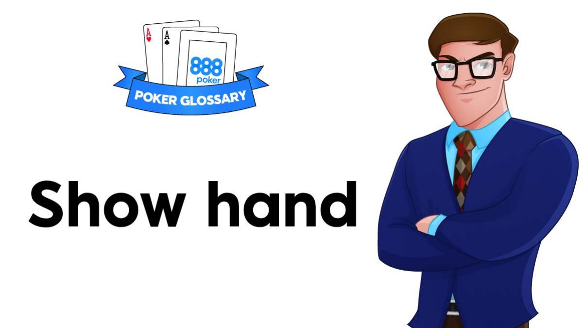 Show Hand Poker Definition 888poker